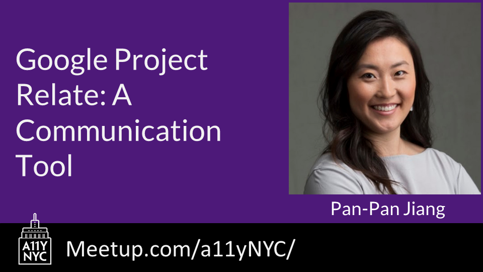 "Google Project Relate: A Communication Tool" with Pan-Pan Jiang