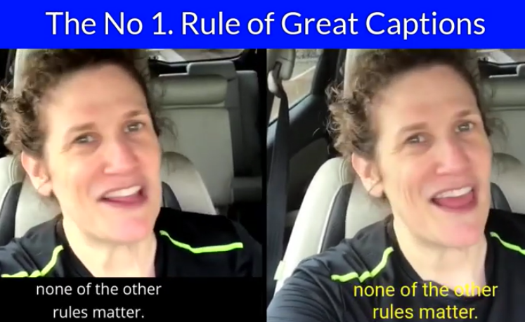 Screenshot of Meryl on a video, side-by-side of the same video. One side says "none of the other rules matter" in regular black and white captions. The other one shows yellow captions, with no background that is harder to see.