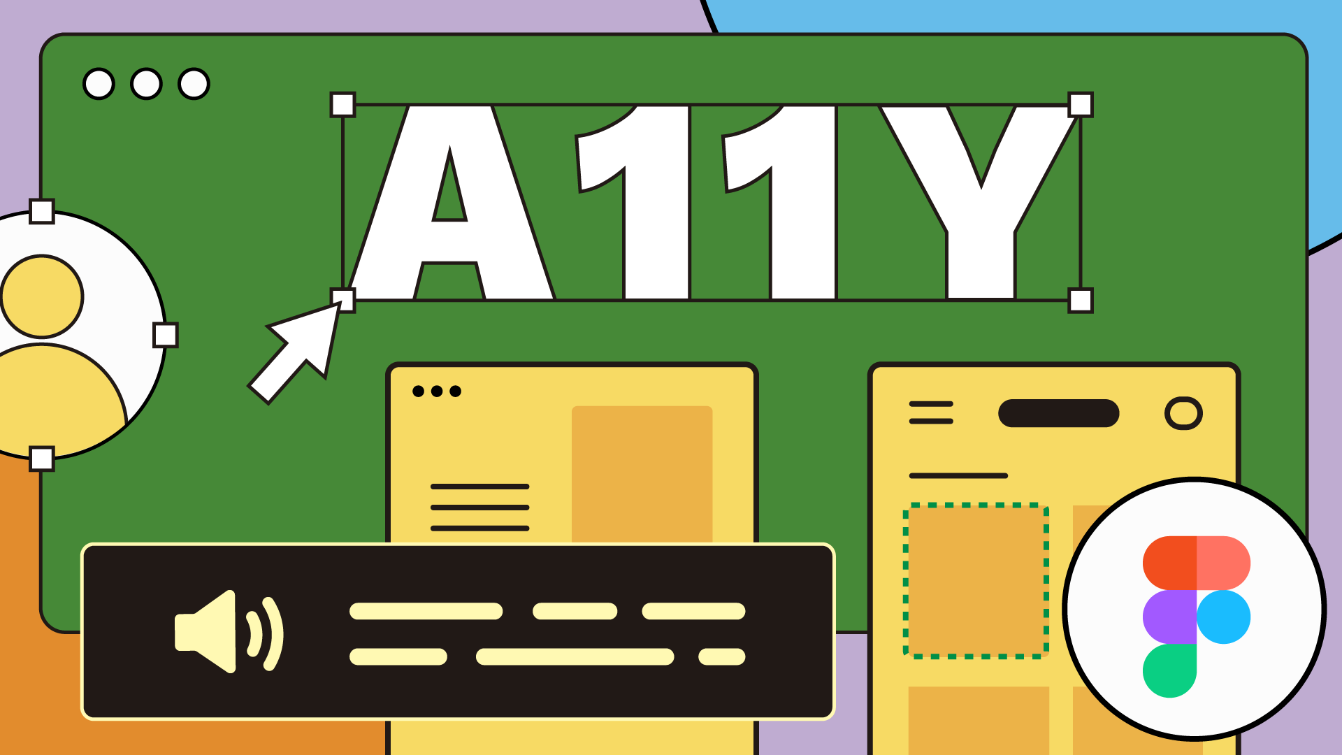 Illustration of a collaborative design app with two windows, A11y is selected and being resized, a speaker icon with dashes indicating the screenreader is reading the page, and the Figma F logo.