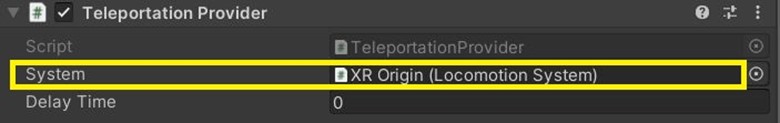 Screenshot of adding Teleportation Provider component to XR Origin and XR Origin in System field.